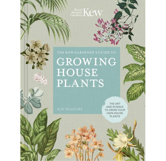 HOM Kew Gardener's Guide to Growing Houseplants