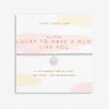 Joma 'Lucky To Have A Mum Like You' Bracelet In Silver Plating 6865