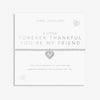 Joma A Little 'Forever Thankful You Are My Friend' Bracelet 8150